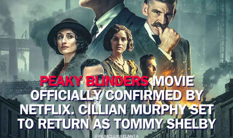 Peaky Blinders: From Small Screen to Silver Screen – A Netflix Film Adaptation in the Works